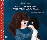 A los perros buenos no les pasan cosas malas