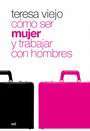 Cómo ser mujer y trabajar con hombres