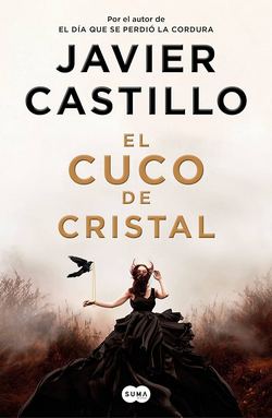 Frases de Javier Castillo en El cuco de cristal