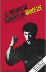 El método de combate de Bruce Lee: entrenamiento básico