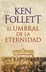 frases de El umbral de la eternidad, Ken Follett