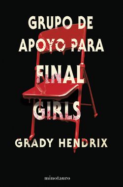 Frases de Grady Hendrix en Grupo de apoyo para final girls