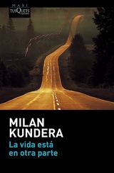 Frases de Milan Kundera en La vida está en otra parte