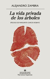 Frases de Alejandro Zambra en La vida privada de los árboles