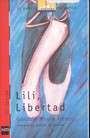 Lili, Libertad