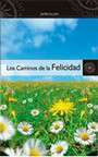 Los caminos de la felicidad