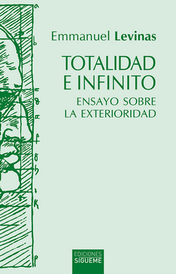 Frases de Emmanuel Lévinas en Totalidad e infinito: ensayo sobre la exterioridad